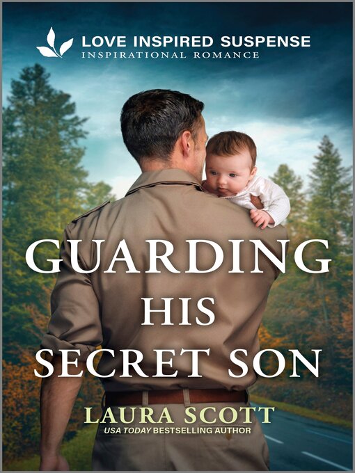 Title details for Guarding His Secret Son by Laura Scott - Wait list